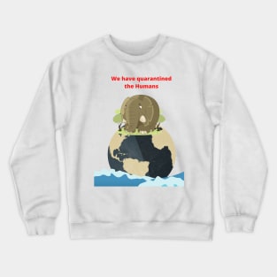 Quarantine Crewneck Sweatshirt